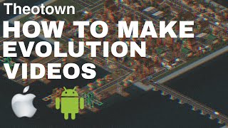 Theotown Tips amp Tutorial  Make Evolution Videoes like a PRO [upl. by Esiuol]