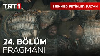 Mehmed Fetihler Sultanı 24 Bölüm Fragmanı  mehmedfetihlersultani [upl. by Mccomb934]