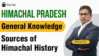 History of Himachal Pradesh  Sources of Himachal History  Himachal GK  HPAS [upl. by Arlyne]