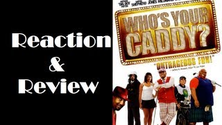 Reaction amp Review  Whos Your Caddy [upl. by Whitebook]