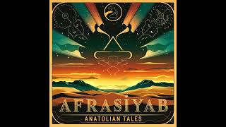 Afrasiyab  Anatolian Tales 2004 Full Album [upl. by Gunn]