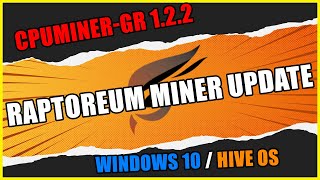 CPU MINING RTM Miner Update AGAIN 122  Win 10 and HIVEOS Set Up [upl. by Yntirb]