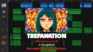 millennium parade  Trepanation Live 2021 in GarageBand [upl. by Kellia]