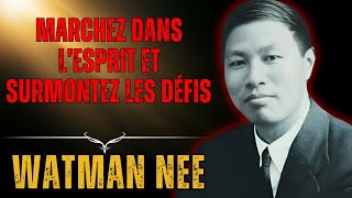 WATCHMAN NEE  Cette ERREUR peut vous éloigner dune vie remplie de lESPRIT [upl. by Yesak]