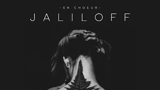 Jaliloff  En Chœur [upl. by Allemaj]