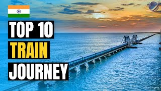 Top 10 Best Train Journey in India  Beautiful Railway Routes [upl. by Noside]