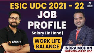 ESIC UDC Recruitment 202122  JOB PROFILE SALARY IN HAND WORK LIFE BALANCE  Indra Mohan [upl. by Hiamerej]