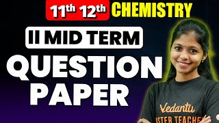 11th 12th Chemistry  2nd Mid Term Question Paper  2nd Mid Term 2024  Shravanee Maam [upl. by Adine]