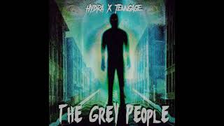 Hydra x Tenngage  The Grey People [upl. by Rapp]