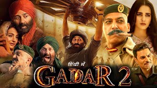 Gadar 2 Full Movie in Hindi 2023 HD details amp facts  Sunny Deol  Ameesha Patel  Utkarsh Sharma [upl. by Guidotti370]