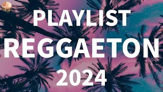 PLAYLIST REGGAETON 2024  Música 2024 Reggaeton Mix  Best Latin Dance Songs Of All Time [upl. by Delos953]