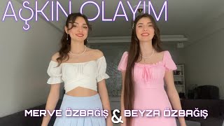 Beyza Özbağış amp Merve Özbağış  Aşkın Olayım  simge [upl. by Isola314]