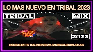 TRIBAL MIX 2023 OCTUBRE LO MAS NUEVO [upl. by Merry]