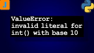 ValueError invalid literal for int with base 10 [upl. by Urina]