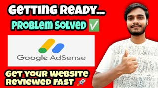 Getting Ready Problem Solved in Google Adsense  Adsense no reply to website under review [upl. by Sylvanus]