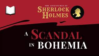 A Scandal in Bohemia  Sherlock Holmes Audiobook [upl. by Eladnwahs]