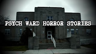 3 Creepy PSYCH WARD Horror Stories [upl. by Esirtal323]