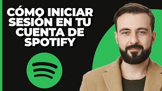 Cómo iniciar sesión en tu cuenta de Spotify [upl. by Sheets433]