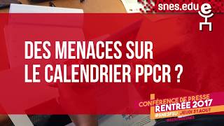 Rentrée2017 Des menaces sur le calendrier PPCR  Conférence de presse SNESFSU [upl. by Thetis]