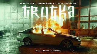 Bonus RPK ft Janusz Walczuk x Dj Gondek  TRUTKA  Prod Czaha x Wowo Official Video [upl. by Adnyc]