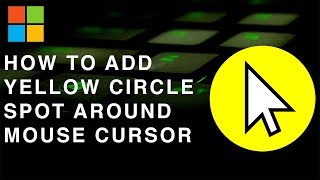 How to Create Yellow Circle Around Mouse Cursor [upl. by Giana]