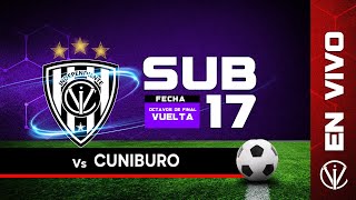 Ind del Valle vs Cuniburo Campeonato de Formativas  Sub 17  8vos  Vuelta [upl. by Lattimer]