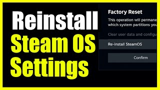 How to Reinstall Steam OS amp Factory Reset Steam Deck Fix Issues [upl. by Westerfield]