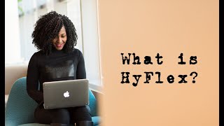 What is HyFlex [upl. by Sidwohl]