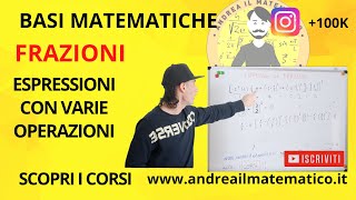 ESPRESSIONI CON LE FRAZIONI 2  BASI MATEMATICHE [upl. by Alger]