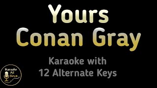 Yours Karaoke  Conan Gray Instrumental Lower Higher Female Original Key [upl. by Amandy]