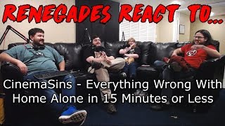 Renegades React to CinemaSins  Everything Wrong With Home Alone in 15 Minutes or Less [upl. by Phillipe]