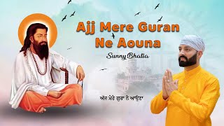 Ajj Mere Guran Ne Aouna  Sunny Bhatia  Vicky SherGill  Guru Ravidass Ji Shabad [upl. by Ernie]