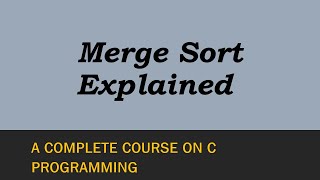 Merge Sort  LogicAlgorithm Explained [upl. by Rosella654]