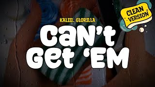 Kaliii feat GloRilla  Cant Get Em Clean  Lyrics [upl. by Thetis419]