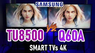 SAMSUNG TU8500 vs Q60A SMART TVs 4K Dynamic Crystal Color vs QLED [upl. by Neelyam]