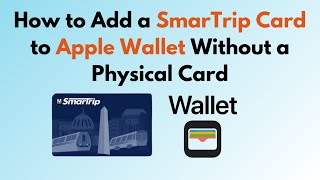 How to Add a SmarTrip Card to Apple Wallet Without a Physical Card [upl. by Allcot]