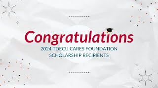 2024 TDECU Scholarship Recipients [upl. by Einnahpets]