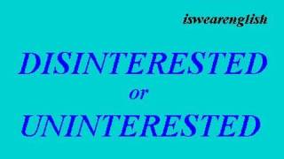 🔵 Disinterested or Uninterested  The Difference  ESL British English Pronunciation [upl. by Tamer]