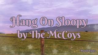 Hang On Sloopy by The McCoys  LYRICS [upl. by Arikehs632]