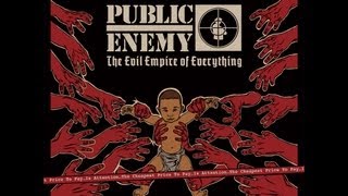 Public Enemy  Full album  THE EVIL EMPIRE OF EVERYTHING 2012 [upl. by Dmitri]