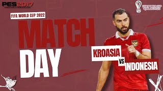 KROASIA VS INDONESIA  FIFA WORLD QATAR 2022  SEMI FINAL  STADION BATAKAN [upl. by Zaneta]