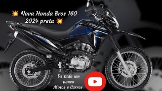 Nova Honda Bros 2024 preta vale apena quanto custa 🤔 [upl. by Ellenaj]