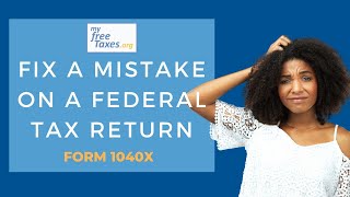 How to Fix a Mistake on a Federal Tax Return 1040x form [upl. by Avek973]