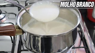 MOLHO BRANCO Receita de molho Branco ClÃ¡ssico Como Fazer o Perfeito Molho BÃ©chamel [upl. by Esya177]