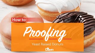 Donut How To Proofing Yeast Raised Donuts [upl. by Heriberto]