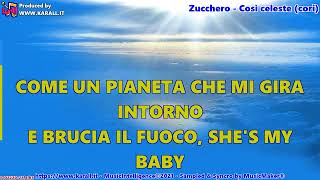 Zucchero  Così celeste Cori Karaoke [upl. by Ardnauq]