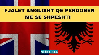 Anglisht  Fjalet anglisht qe perdoren me se shpeshti I Anglisht shqip perkthim I video 415 [upl. by Ardnaiek]