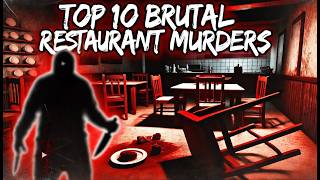 Top Ten Brutal Restaurant Murders  Odd Occasions [upl. by Analra]