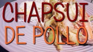 CHAPSUI DE POLLO [upl. by Fons91]