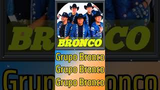 Por Retenerte Grupo Bronco latin  musica [upl. by Ellehcer]